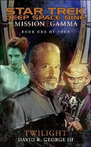 [Star Trek Deep Space Nine (Unnumbered Paperback) 01] • Twilight